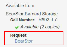The "BearStor" link is located in  "Request" Field in the item's online listing, under the Call Number. 